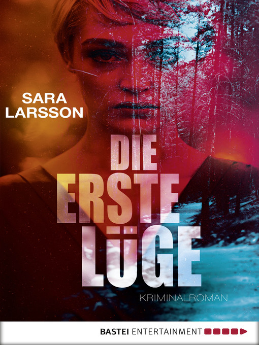 Title details for Die erste Lüge by Sara Larsson - Available